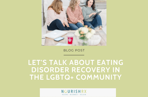 A Look at Eating Disorder Recovery in the LGBTQIA+ Community